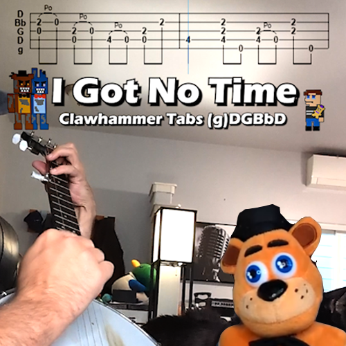 Got No Time (Gm) Clawhammer